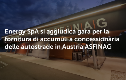 L’austriaca ASFINAG sceglie Energy per la fornitura di  sistemi di accumulo di energia elettrica e servizi connessi